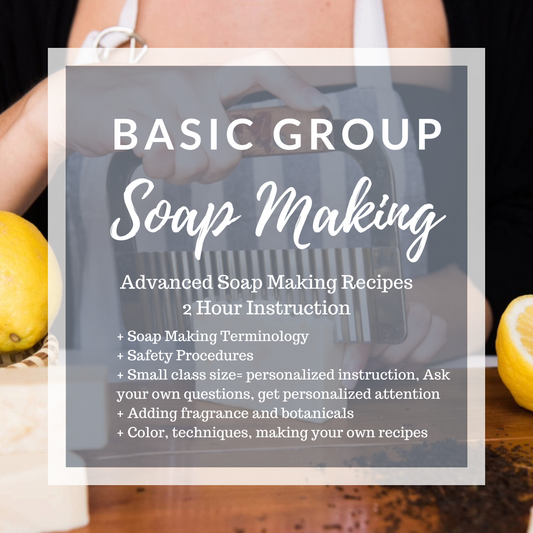 Soap Making ~ Basic Group Class - Pluff Mud Mercantile